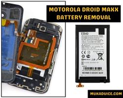 Motorola droid Maxx battery removal