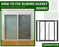 How to fix sliding closet doors