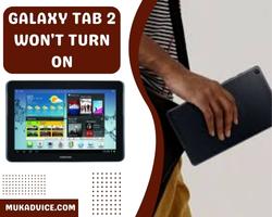 Galaxy tab 2 won’t turn on